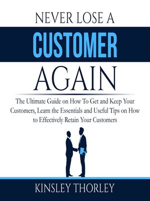 cover image of Never Lose a Customer Again